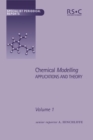 Chemical Modelling : Applications and Theory Volume 1 - Book