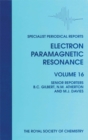 Electron Paramagnetic Resonance : Volume 16 - Book