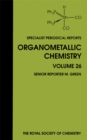 Organometallic Chemistry : Volume 26 - Book