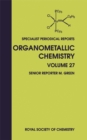 Organometallic Chemistry : Volume 27 - Book
