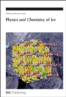 Physics and Chemistry of Ice - Book