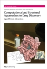 Computational and Structural Approaches to Drug Discovery : Ligand-Protein Interactions - Book