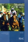 Chemistry at the Races : The Work of the Horseracing Forensic Laboratory - Book