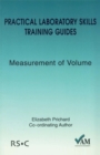 Practical Laboratory Skills Training Guides : Measurement of Volume - Book