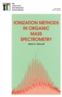 Ionization Methods in Organic Mass Spectrometry - Book