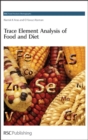 Trace Element Analysis of Food and Diet - Book