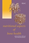 Nutritional Aspects of Bone Health - Book