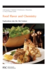 Food Flavor and Chemistry : Explorations Into The 21st Century - Book