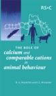 Role of Calcium and Comparable Cations in Animal Behaviour - Book