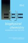 Biophysical Chemistry : Membranes and Proteins - Book