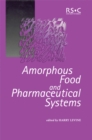 Amorphous Food and Pharmaceutical Systems - Book
