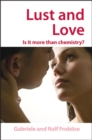 Lust and Love : Is it more than chemistry? - Book