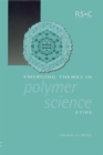Emerging Themes in Polymer Science - Book