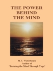 The Power Behind The Mind - Marjorie Waterhouse