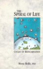 The Spiral Of Life : Cycles of Reincarnation - Book