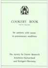 Cookery Book for Patients with Cancer or Precancerous Conditions - Book