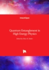 Quantum Entanglement in High Energy Physics - Book