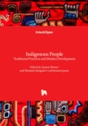 Indigenous People - Traditional Practices and Modern Development - Book