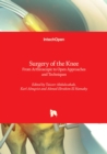 Surgery of the Knee - From Arthroscopic to Open Approaches and Techniques : From Arthroscopic to Open Approaches and Techniques - Book