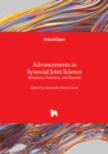 Advancements in Synovial Joint Science - Structure, Function, and Beyond - Book