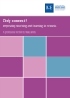 Only connect! : Improving teaching and learning in schools - eBook