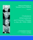 Cholesterol, Atherosclerosis and Coronary Disease in the UK, 1950-2000 : v. 27 - Book