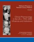 Clinical Pharmacology in the UK, C.1950-2000 : Influences and Institutions - Book
