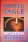 White Eagle on the Intuition and Initiation - Book