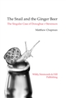 The Snail and the Ginger Beer : The Singular Case of Donoghue v Stevenson - Book