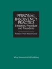 Personal Insolvency Practice: : Litigation, Procedure and Precedents - Book