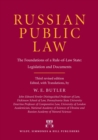 Russian Public Law : The Foundations of a Rule-of-law State: Legislation and Documents - Book