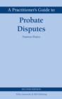 A Practitioner's Guide to Probate Disputes - Book