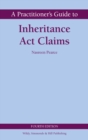 A Practitioner's Guide to Inheritance Act Claims - Book
