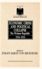Economic Crisis and Political Collapse : The Weimar Republic, 1924-1933 - Book