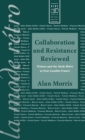 Collaboration and Resistance Reviewed : Writers and 'La Mode Retro' in Post-Gaullist France - Book