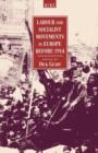 Labour and Socialist Movements in Europe Before 1914 - Book