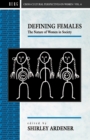 Defining Females : The Nature of Women in Society - Book