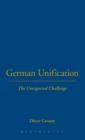 German Unification : the Unexpected Challenge - Book
