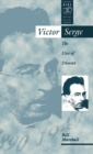 Victor Serge : The Uses of Dissent - Book