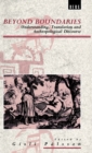 Beyond Boundaries : Understanding, Translation and Anthropological Discourse - Book