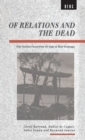 Of Relations and the Dead : Four Societies Viewed from the Angle of Their Exchanges - Book