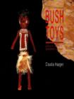 Bush Toys : Aboriginal Children at Play - Book