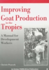 Improving Goat Production in the Tropics - Book