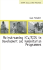 Mainstreaming HIV/AIDS in Development and Humanitarian Programmes - Book