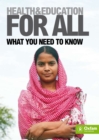 Health and Education For All : What you need to know - Book