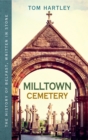 Milltown Cemetery : The History of Belfast, Written In Stone, Book 2 - eBook