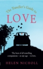 The Traveller's Guide to Love : The best of all travelling companions - at any age - is love - Book