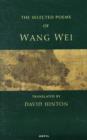 Selected Poems: Wang Wei - Book