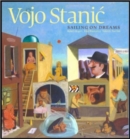 Vojo Stanic : Sailing on Dreams - Book