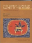 The Word is Sacred, Sacred is the Word : The Indian Manuscipt Tradition - Book